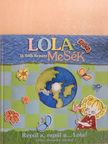 D. Tóth Kriszta - Repül a, repül a...Lola! - DVD-vel [antikvár]