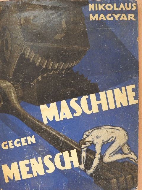 Magyar Miklós - Maschine gegen Mensch [antikvár]