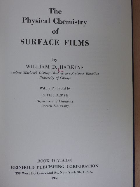 William D. Harkins - The Physical Chemistry of Surface Films [antikvár]