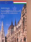 Ottlik Károly - Parlamenti-önkormányzati protokoll és vitakultúra [antikvár]