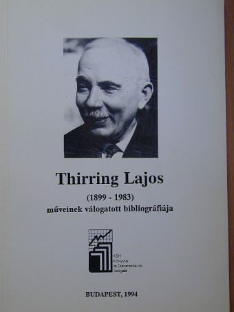Dr. Kovacsics József - Thirring Lajos műveinek válogatott bibliográfiája [antikvár]