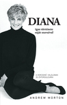 ANDREW MORTON - Diana igaz története - saját szavaival [eKönyv: epub, mobi]