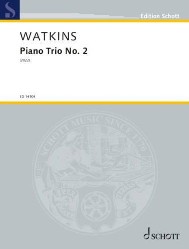 WATKINS - PIANO TRIO NO. 2 (2022)