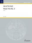 WATKINS - PIANO TRIO NO. 2 (2022)