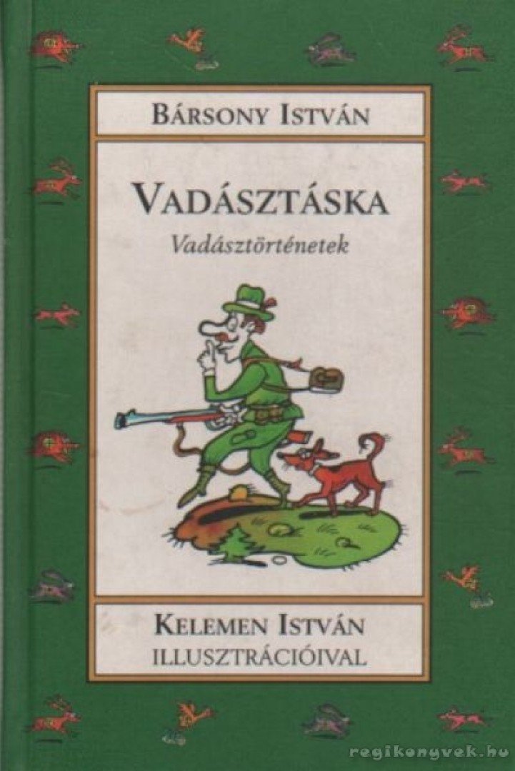 BÁRSONY ISTVÁN - Vadásztáska [antikvár]