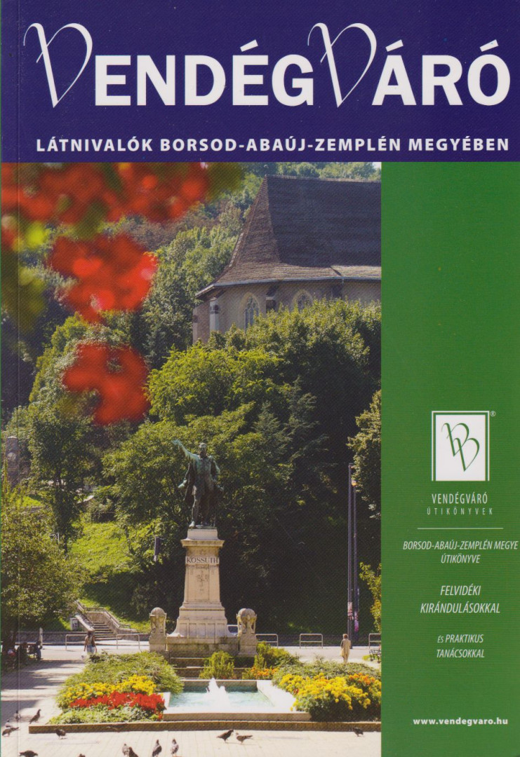 Filip Gabriella - Látnivalók Borsod-Abaúj-Zemplén megyében [antikvár]