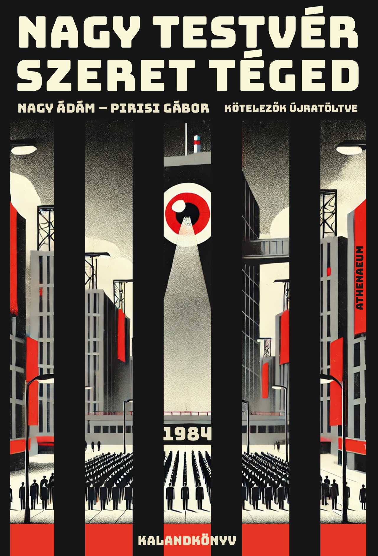 Nagy Ádám-Pirisi Gábor - Nagy Testvér szeret téged - 1984 - kalandkönyv