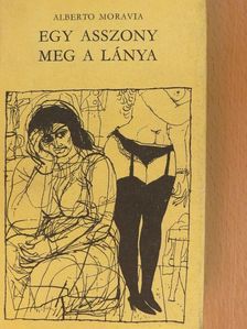 Alberto Moravia - Egy asszony meg a lánya [antikvár]