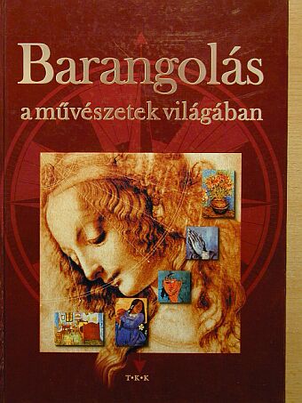 Barangolás a művészetek világában [antikvár]