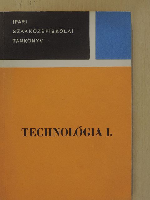 Fodor László - Technológia I. [antikvár]