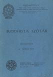 Hetényi Ernő (szerk.) - Buddhista szótár [antikvár]