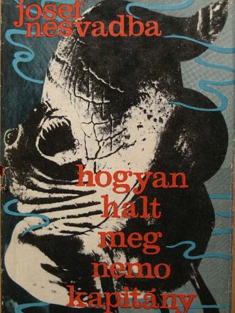 Josef Nesvadba - Hogyan halt meg Nemo kapitány [antikvár]