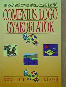 Turcsányiné Szabó Márta - Comenius Logo gyakorlatok [antikvár]