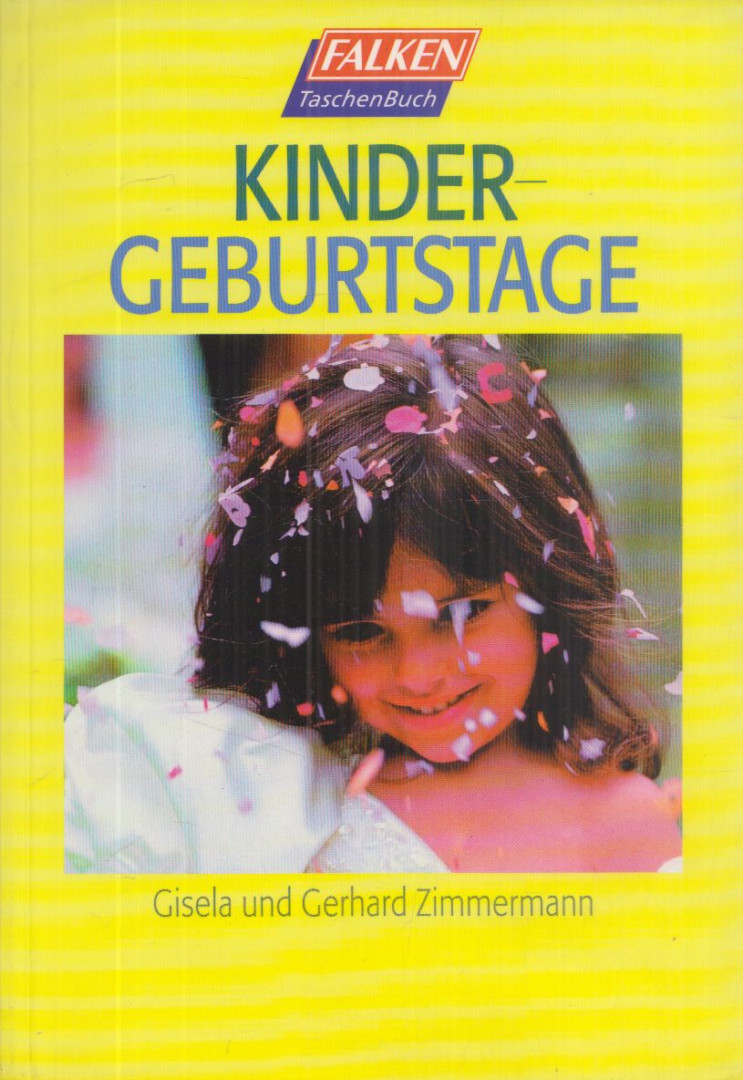 Zimmermann, Gisela, Zimmermann, Gerhard - Kindergeburtstage [antikvár]