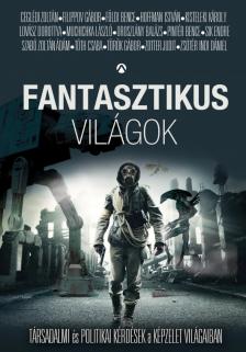 TÓTH CSABA - Fantasztikus világok [antikvár]