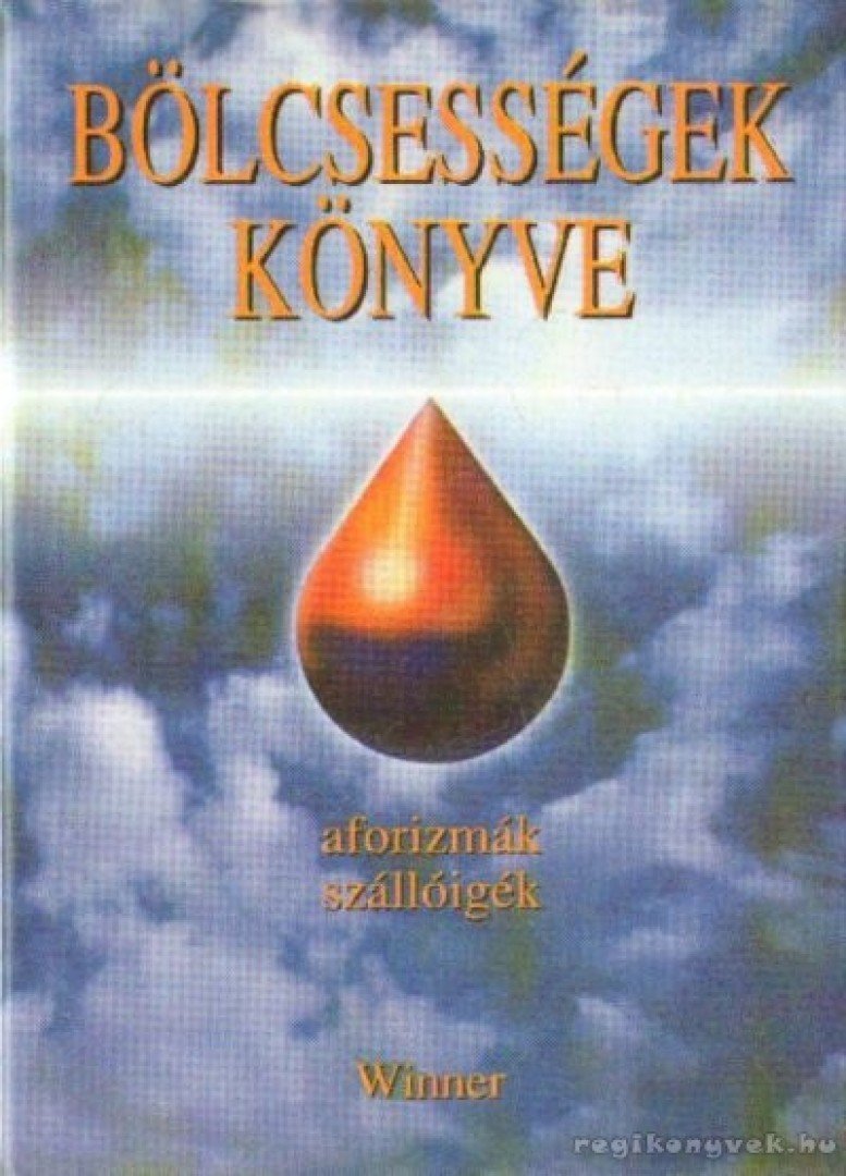 Kristó Nagy István - Bölcsességek könyve [antikvár]