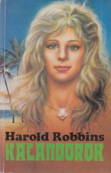 HAROLD ROBBINS - Kalandorok [antikvár]