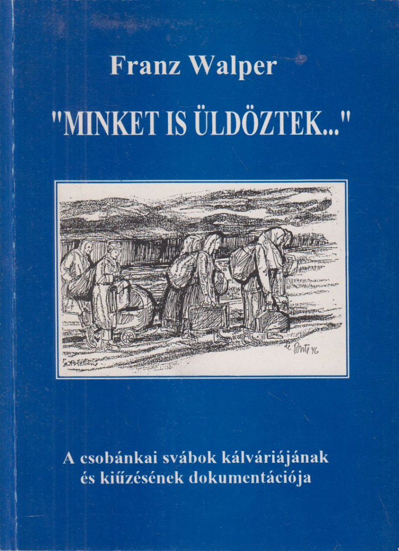 Franz Walper - "Minket is üldöztek..." [antikvár]