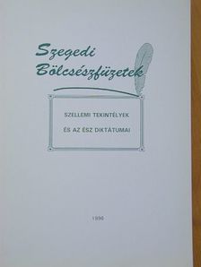 Baróti Tibor - Szellemi tekintélyek és az ész diktátumai [antikvár]