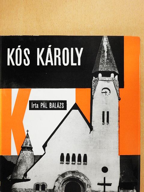 Pál Balázs - Kós Károly [antikvár]