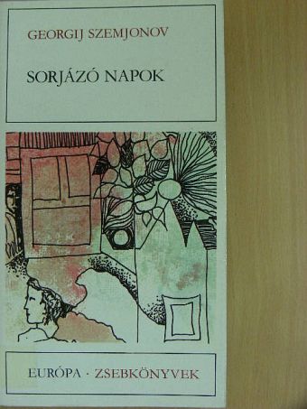 Georgij Szemjonov - Sorjázó napok [antikvár]