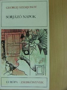 Georgij Szemjonov - Sorjázó napok [antikvár]