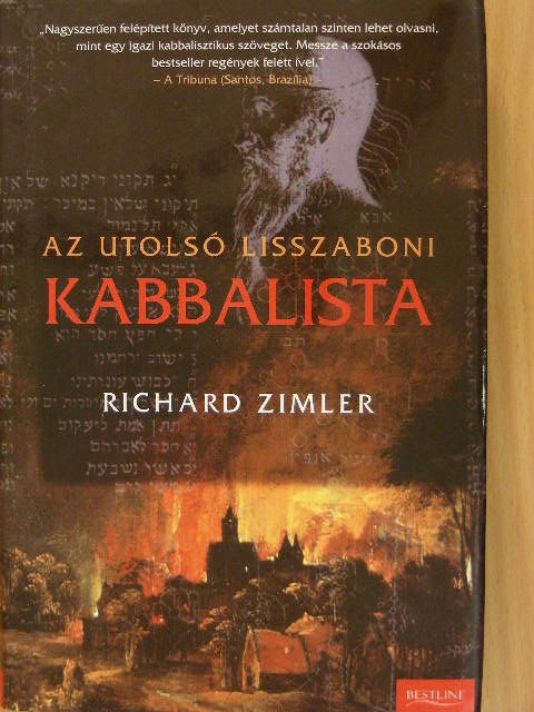 Richard Zimler - Az utolsó lisszaboni kabbalista [antikvár]