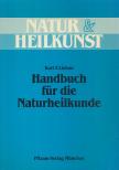 Karl F. Liebau - Handbuch für die Naturheilkunde [antikvár]