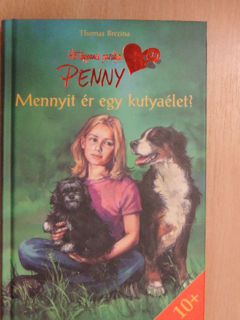 Thomas Brezina - Mennyit ér egy kutyaélet? [antikvár]