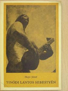 Hegyi József - Tinódi Lantos Sebestyén [antikvár]
