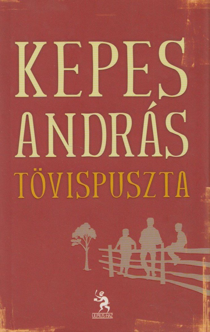 Kepes András - Tövispuszta [antikvár]