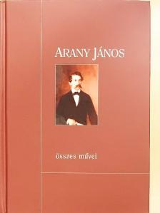 Arany János - Arany János összes művei [antikvár]