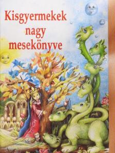 Arany László - Kisgyermekek nagy mesekönyve [antikvár]