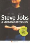 Carmine Gallo - Steve Jobs, a prezentáció mestere [antikvár]