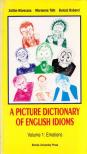 Kövecses Zoltán, Tóth Marianne, Babarci Bulcsú - A Picture Dictionary of English Idioms Volume 1: Emotions [antikvár]