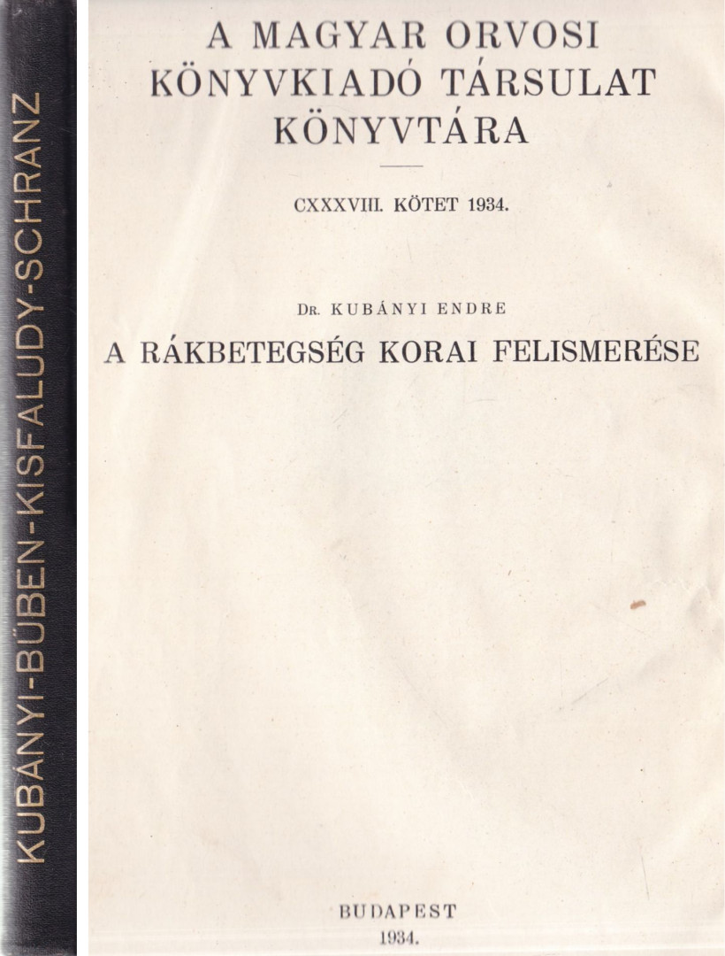 Dr. Kubányi Endre, Dr. Büben Iván, Dr. Schranz Dénes, Kisfaludy Pál Dr. - A Magyar Orvosi Könyvkiadó Társulat Könyvtára 138-141. [antikvár]