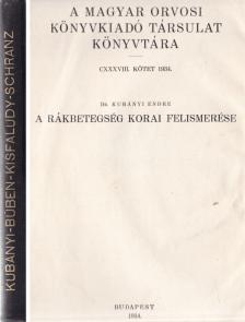 Dr. Kubányi Endre, Dr. Büben Iván, Dr. Schranz Dénes, Kisfaludy Pál Dr. - A Magyar Orvosi Könyvkiadó Társulat Könyvtára 138-141. [antikvár]