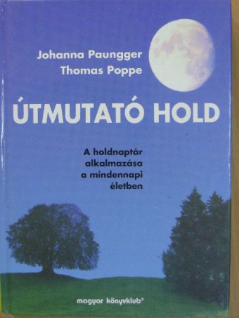 Johanna Paungger - Útmutató Hold [antikvár]