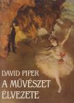 PIPER, DAVID - A művészet élvezete [antikvár]