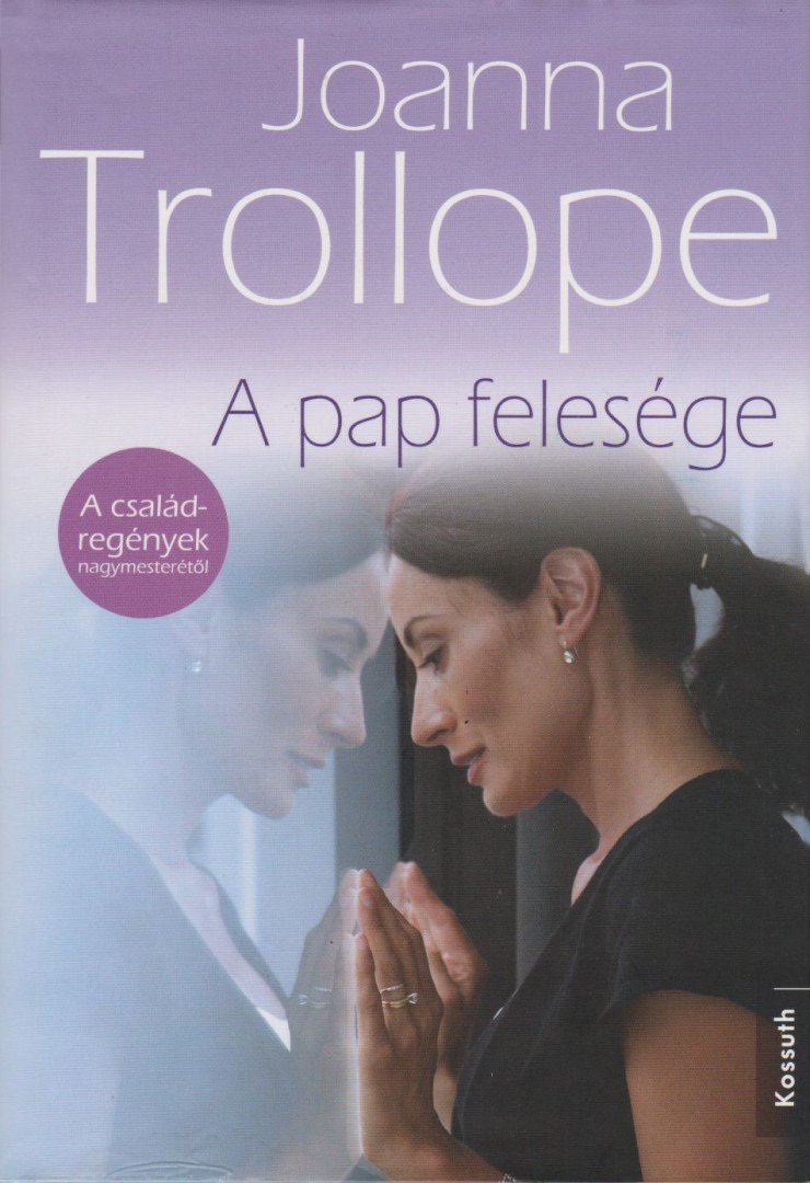 Joanna Trollope - A pap felesége [antikvár]