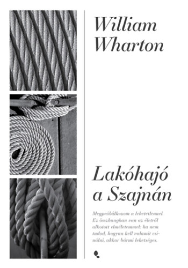 William Wharton - Lakóhajó a Szajnán [antikvár]