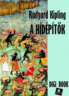 Rudyard Kipling - A hídépítők [eKönyv: epub, mobi]
