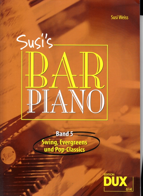 SUSI'S BAR PIANO BAND 5. SWING, EVERGREENS UND POP-CLASSICS (SUSI WEISS)