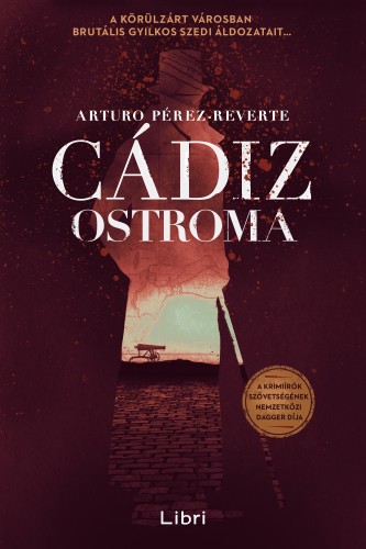 Arturo Pérez-Reverte - Cádiz ostroma [eKönyv: epub, mobi]