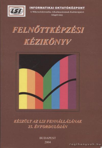 Dr. Szilágyi Tivadar - Felnőttképzési kézikönyv [antikvár]