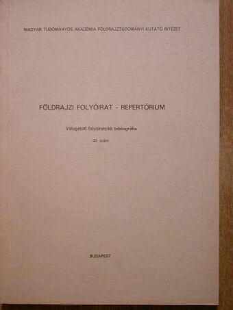 Földrajzi folyóirat - Repertórium [antikvár]