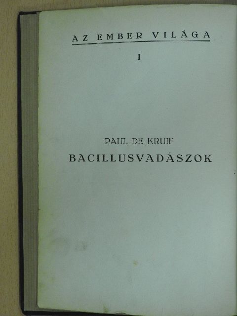 Bruce - Bacillusvadászok [antikvár]