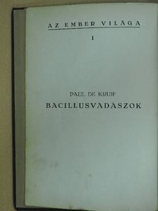 Bruce - Bacillusvadászok [antikvár]