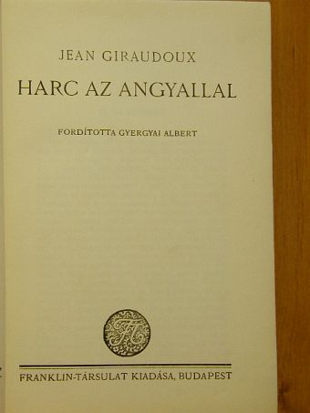 Jean Giraudoux - Harc az angyallal [antikvár]