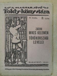 Mikes Kelemen - Zágoni Mikes Kelemen Törökországi Levelei [antikvár]